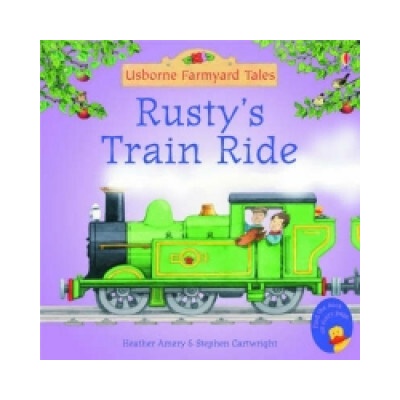 Farmyard Tales Mini: Rusty´s Train Ride - H. Amery