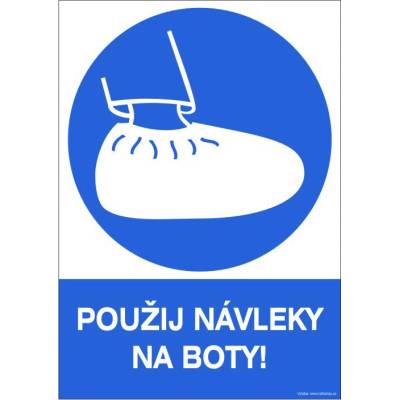 RAFO Samolepka Použij návleky na boty! Velikosti: A5 (15 x 21 cm)