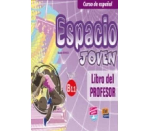 Espacio joven B1.1 Libro del profesor