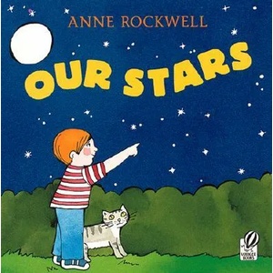 Our Stars | Anne F. Rockwell (ISBN: 9780152163600)