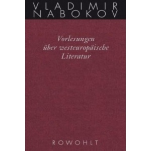 Vorlesungen über westeuropäische Literatur | Vladimir Nabokov, Fredson Bowers, Dieter E. Zimmer, Ludger Tolksdorf (2014)