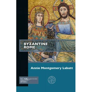 Byzantine Rome | Labatt, Annie Montgomery (ISBN: 9781641890052)