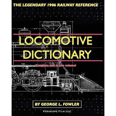 Locomotive Dictionary | George L Fowler