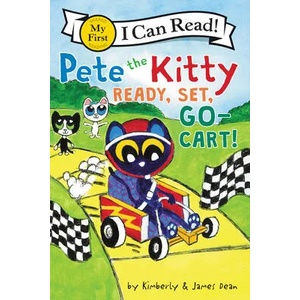 Pete the Kitty: Ready, Set, Go-Cart! | Kimberly Dean, James Dean (ISBN: 9780062974044)