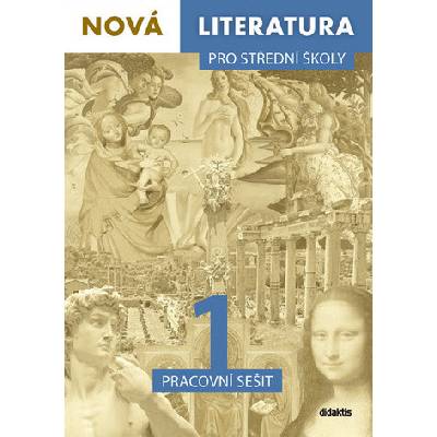 Nová literatura pro střední školy 1 Pracovní sešit