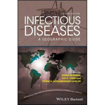 Infectious Diseases - A Geographic Guide 2e | ESKILD PETERSEN