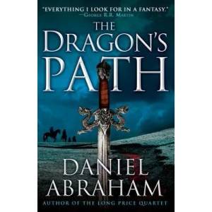 The Dragon's Path | Daniel Abraham (ISBN: 9780316080682)