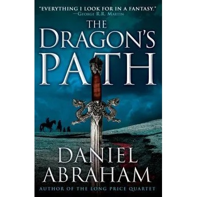 The Dragon's Path | Daniel Abraham