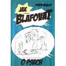 Jak blafovat o psech