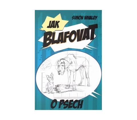 Jak blafovat o psech