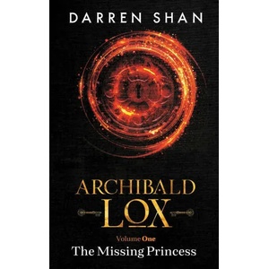 Archibald Lox Volume 1 | Shan Darren Shan (ISBN: 9781910009147)