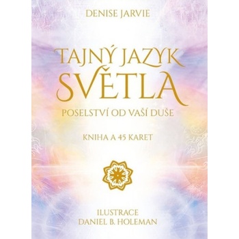 Tajný jazyk světla | Denise Jarvie