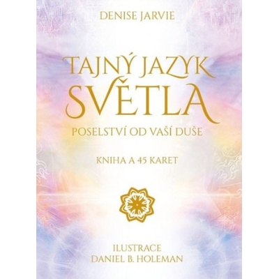 Tajný jazyk světla | Denise Jarvie