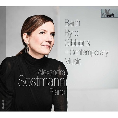 Johann Sebastian Bach - Alexandra Sostmann - Bach, Byrd, Gibbons + Contemporary Music CD