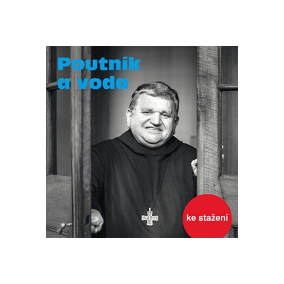 Poutník a voda MP3 download – Hledejceny.cz