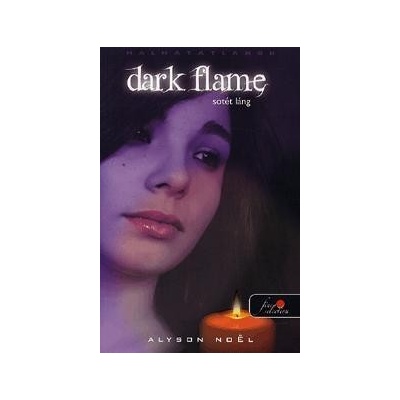 Dark Flame Sötét láng