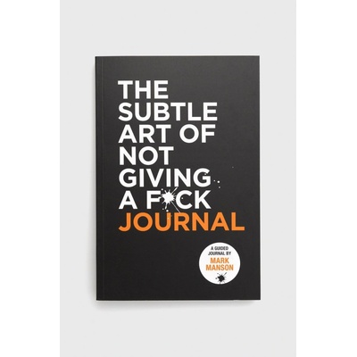 The Subtle Art of Not Giving a F*ck Journal - Manson Mark
