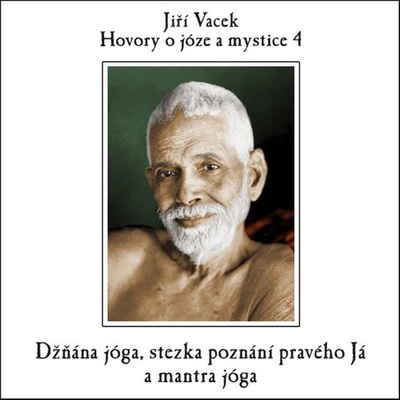 Hovory o józe a mystice č. 4 - Jiří Vacek