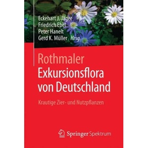 Rothmaler - Exkursionsflora von Deutschland | Eckehart J. Jäger, Friedrich Ebel, Peter Hanelt, Gerd Müller (ISBN: 9783662504192)