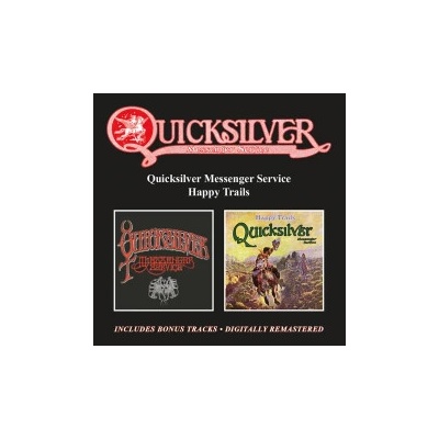 Quicksilver Messenger Service Quicksilver.. Happy Trails 2 CD