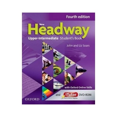 New Headway Fourth Edition Upper Intermediate Student's Book with iTutor DVD-ROMand Online Skills Liz Soars, John Soars