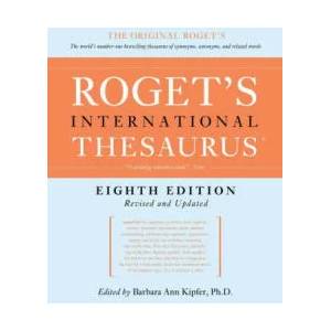 Roget's International Thesaurus, 8th Edition | Barbara Ann Kipfer (ISBN: 9780062843739)