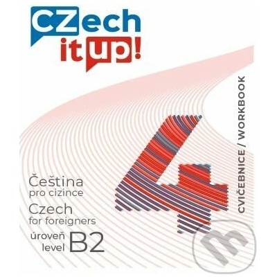 Hradilová Darina - Czech it UP! 4 úroveň B2, cvičebnice