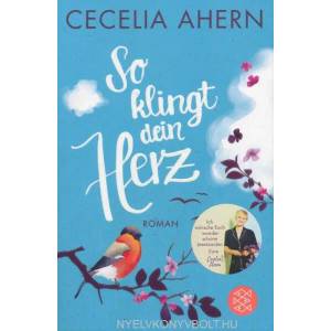 So klingt dein Herz | Cecelia Ahern, Christine Strüh (ISBN: 9783596296828)