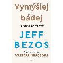 Vymýšlej a bádej - Jeff Bezos