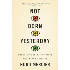 Not Born Yesterday | Hugo Mercier (ISBN: 9780691208923)