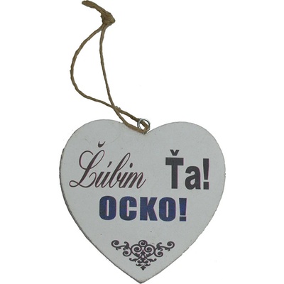 Tabuľka drevená srdce 10cm Ľúbim ťa ocko