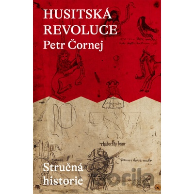 Husitská revoluce: Stručná historie - Petr Čornej