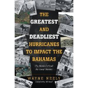 Greatest and Deadliest Hurricanes to Impact the Bahamas | WAYNE NEELY (ISBN: 9781532089237)