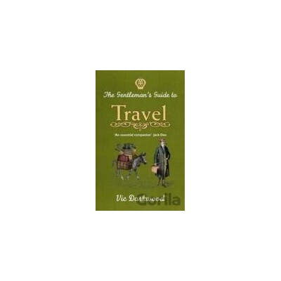 The Gentlemans Guide to Travel - Vic Darkwood