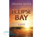 Eclipse Bay - Úsvit - Série - Městečko Eclipse Bay - 2 - Amanda Quick