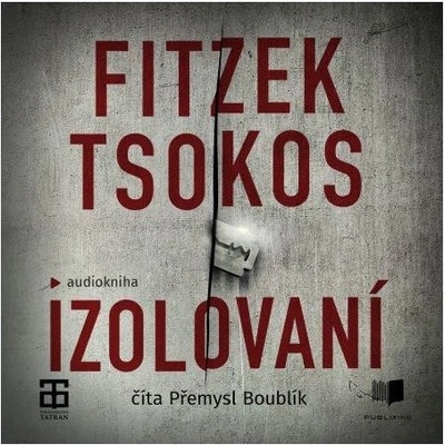 Izolovaní - Sebastian Fitzek, Michael Tsokos