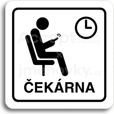 ACCEPT Piktogram čekárna - bílá tabulka - černý tisk
