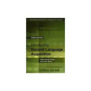 Introducing Second Language Acquisition | Muriel Saville-Troike, Karen Barto (ISBN: 9781316603925)