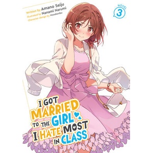 I GOT MARRIED TO THE GIRL I HATE V03 | V03 (ISBN: 9798895617632)