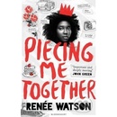 Piecing Me Together Watson ReneePaperback