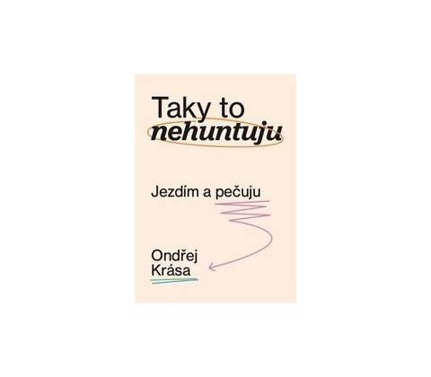 Taky to nehuntuju