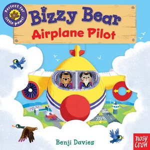 Bizzy Bear: Airplane Pilot | Benji Davies (ISBN: 9781536214482)