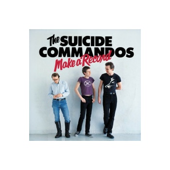 Suicide Commandos - Make A Record CD
