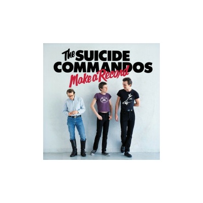 Suicide Commandos - Make A Record CD
