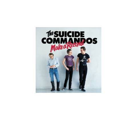 Suicide Commandos - Make A Record CD