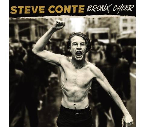 STEVE CONTE - Bronx Cheer CD