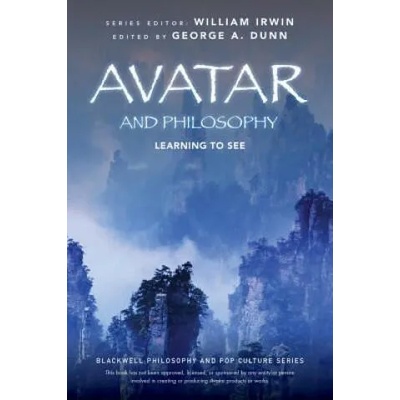 Avatar and Philosophy - Learning to See