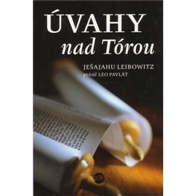 Úvahy nad Tórou - Ješajahu Leibowitz