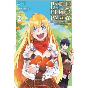 Banished from the Hero's Party, I Decided to Live a Quiet Life in the Countryside, Vol. 2 (ISBN: 9781975341534)