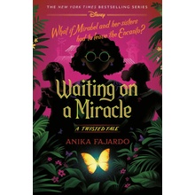 Waiting on a Miracle